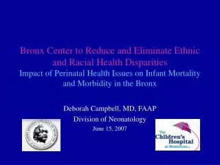 Deborah Campbell, MD, FAAP Division of Neonatology June 15, 2007