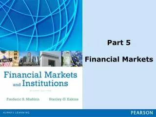 Part 5 Financial Markets