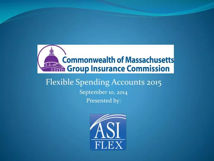 flexible spending accounts 2015 september 10 2014 presented by