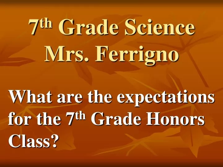 7 th grade science mrs ferrigno