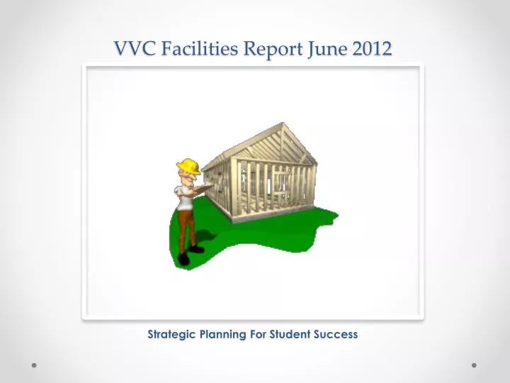 vvc facilities report june 2012