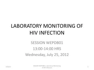 LABORATORY MONITORING OF HIV INFECTION