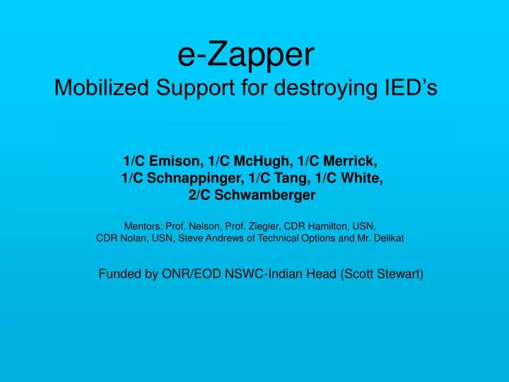 e zapper mobilized support for destroying ied s