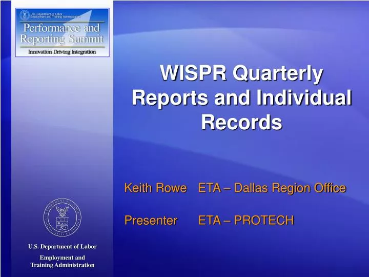 wispr quarterly reports and individual records