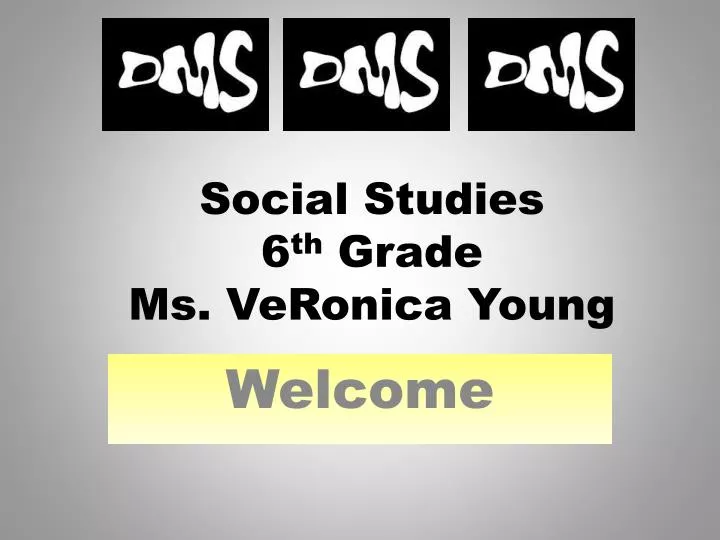 social studies 6 th grade ms veronica young