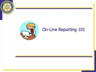 On-Line Reporting 101