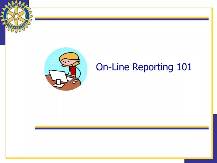 on line reporting 101