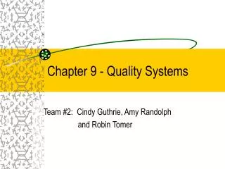 Chapter 9 - Quality Systems