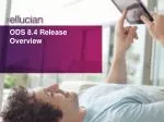 ODS 8.4 Release Overview - slide 1