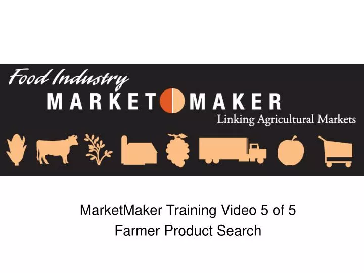 marketmaker training video 5 of 5 farmer product search