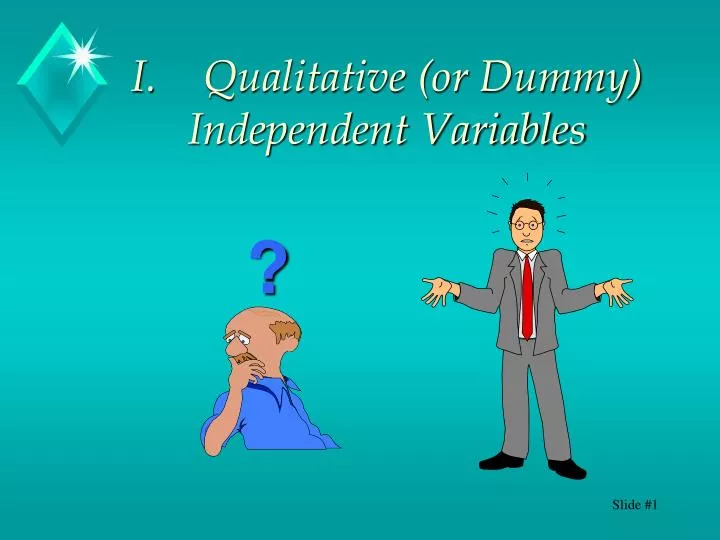 i qualitative or dummy independent variables