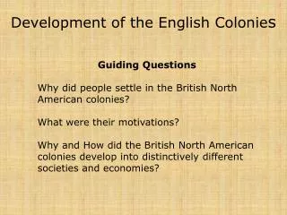 Development of the English Colonie s
