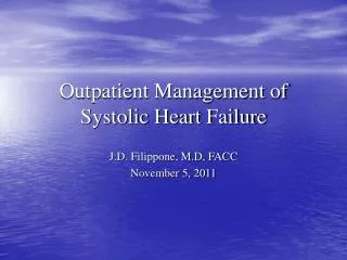 Outpatient Management of Systolic Heart Failure