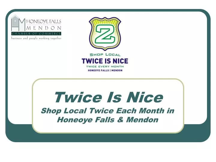 twice is nice shop local twice each month in honeoye falls mendon