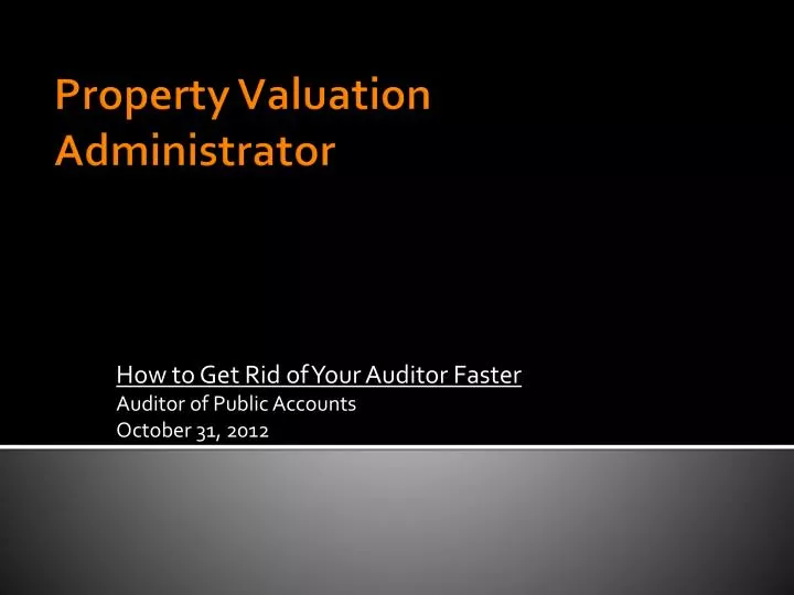 how to get rid of your auditor faster auditor of public accounts october 31 2012