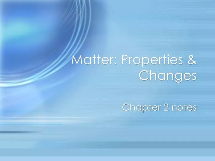 matter properties changes