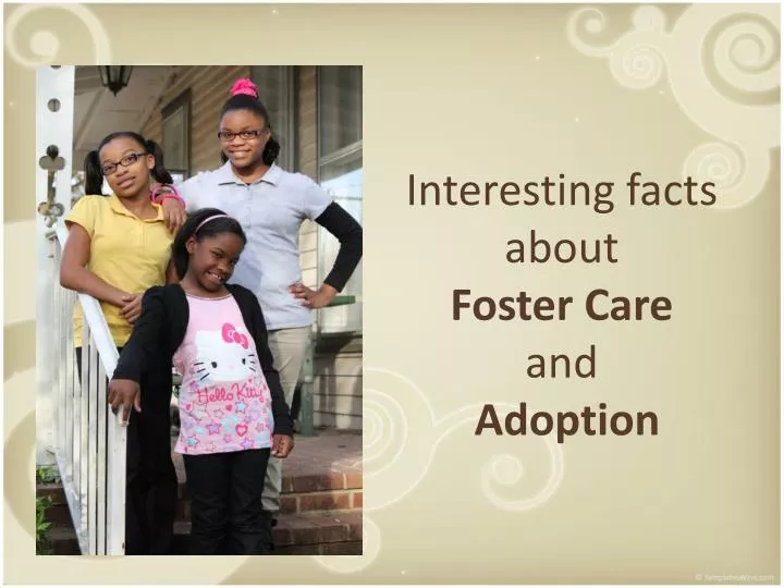 i nteresting facts about foster care and adoption