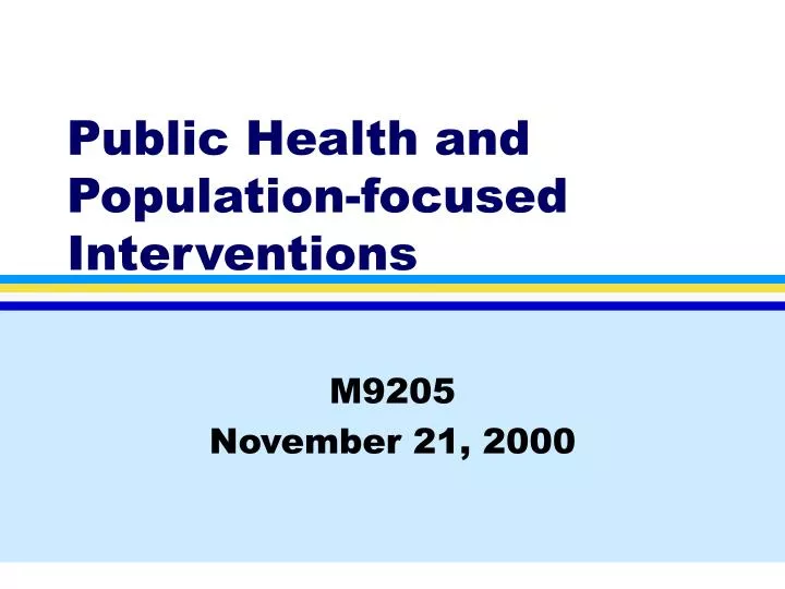 public health and population focused interventions