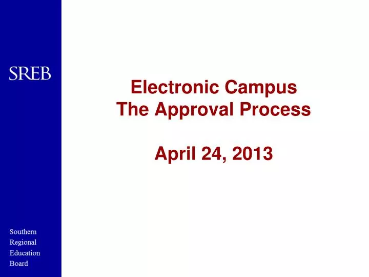 electronic campus the approval process april 24 2013