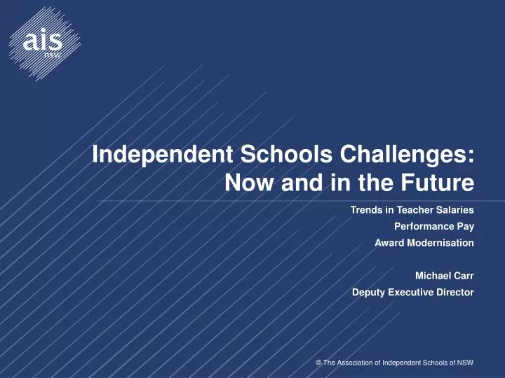 independent schools challenges now and in the future