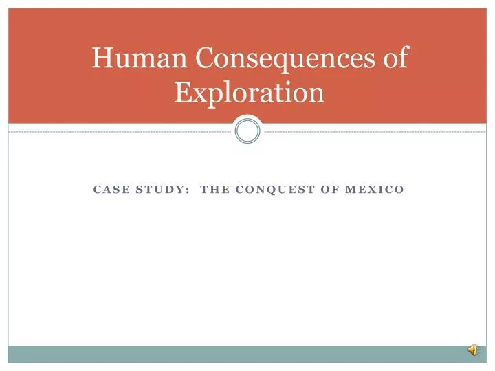 human consequences of exploration