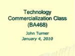 Technology Commercialization Class (BA468) - slide 1