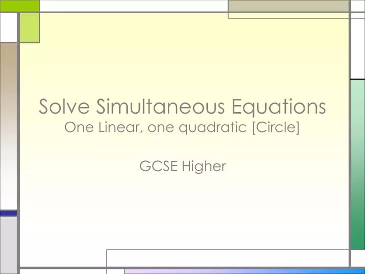 solve simultaneous equations one linear one quadratic circle