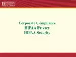 Corporate Compliance HIPAA Privacy HIPAA Security