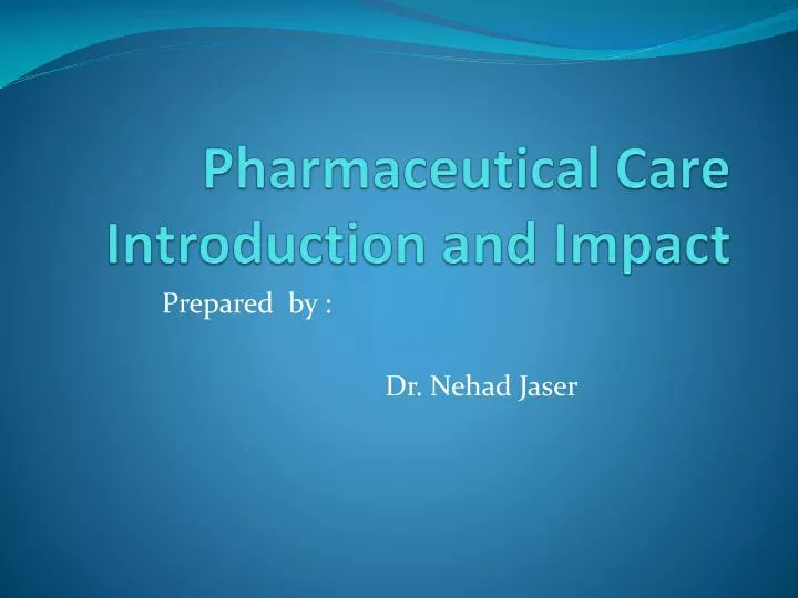 pharmaceutical care introduction and impact