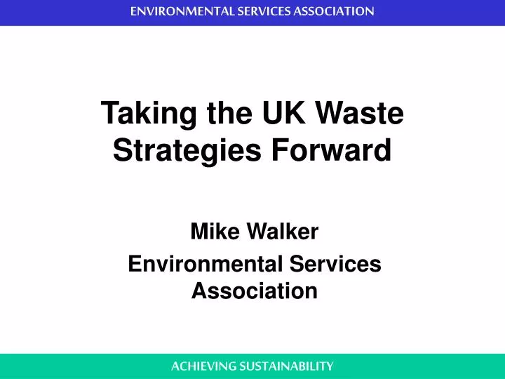 taking the uk waste strategies forward
