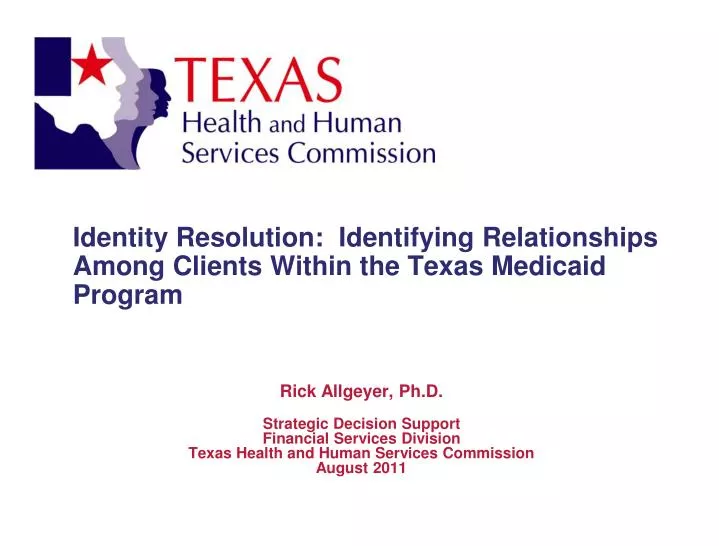 identity resolution identifying relationships among clients within the texas medicaid program