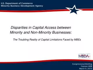 Disparities in Capital Access between Minority and Non-Minority Businesses: