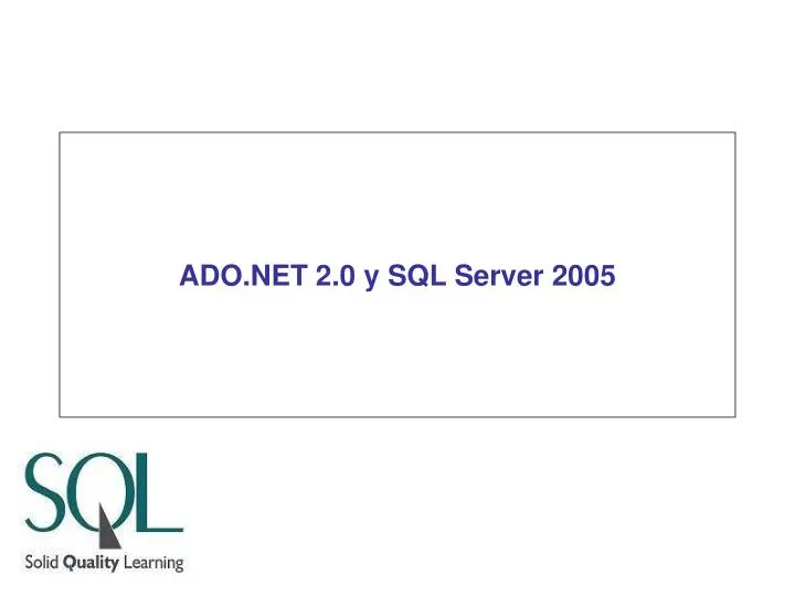 ado net 2 0 y sql server 2005