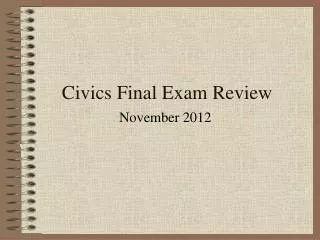 Civics Final Exam Review