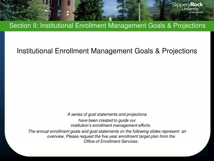 institutional enrollment management goals projections
