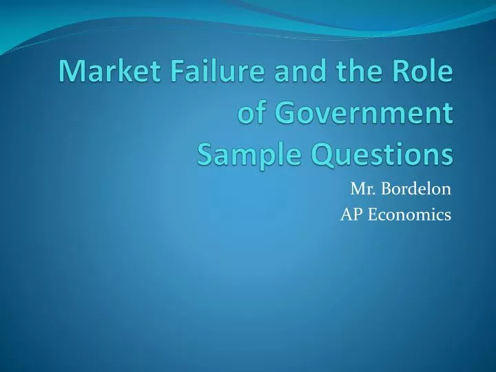 market failure and the role of government sample questions