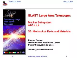 GLAST Large Area Telescope: Tracker Subsystem WBS 4.1.4 5E: Mechanical Parts and Materials