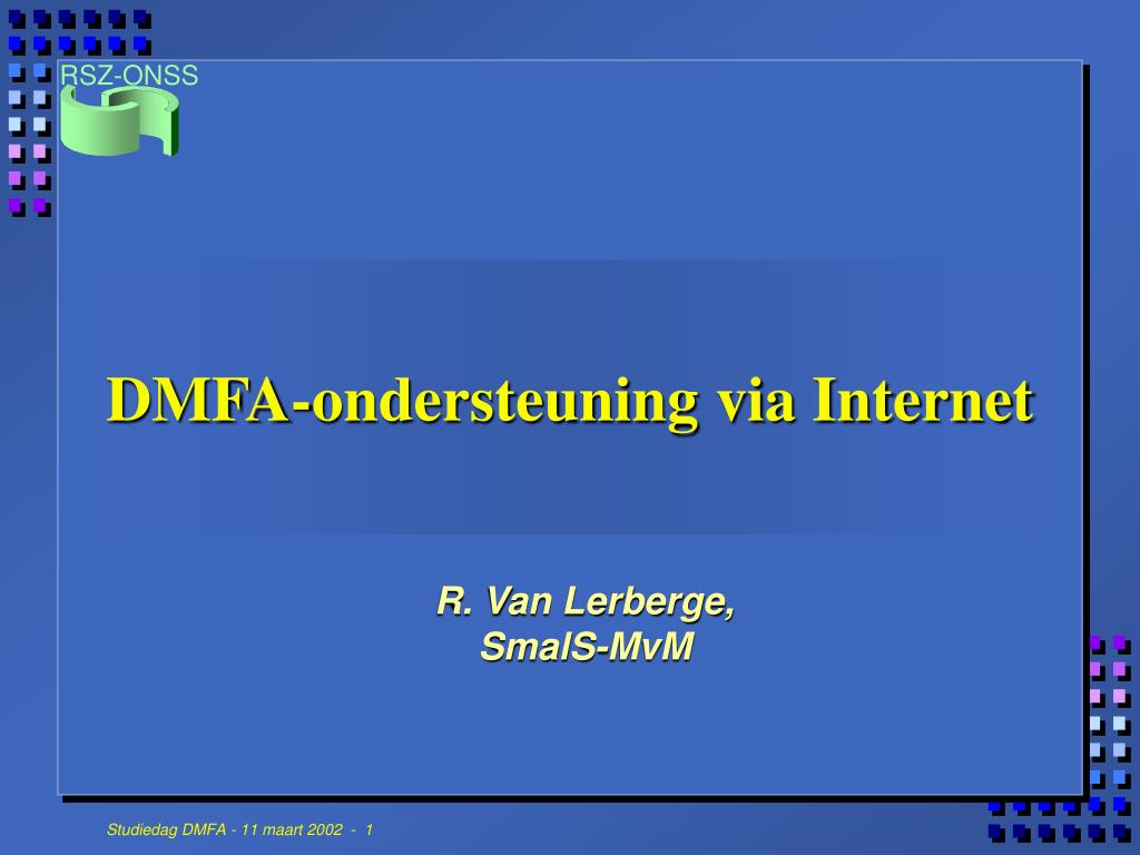 PPT - DMFA-ondersteuning via Internet PowerPoint Presentation, free ...