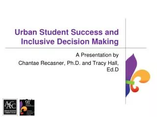 Urban Student Success and Inclusive Decision Making