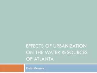 Effects of Urbanization on the Water Resources of Atlanta