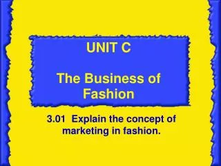 UNIT C The Business of Fashion