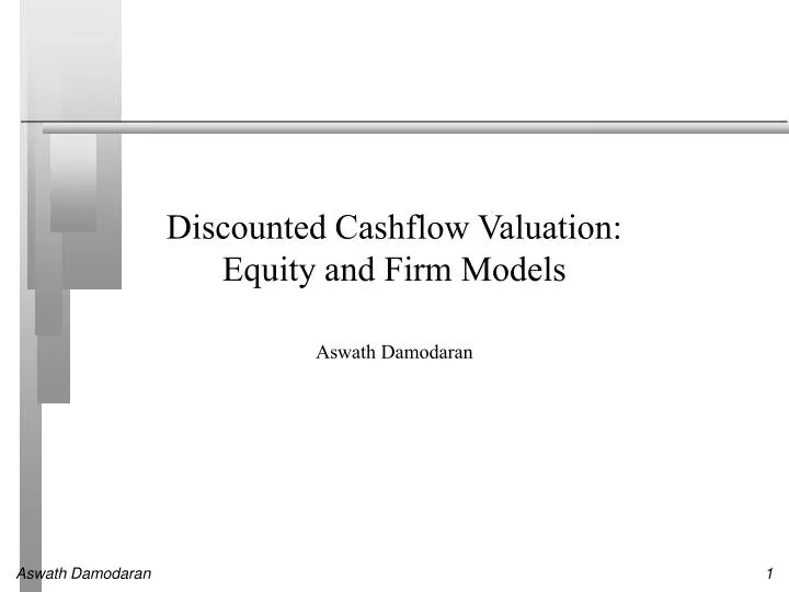 discounted cashflow valuation equity and firm models