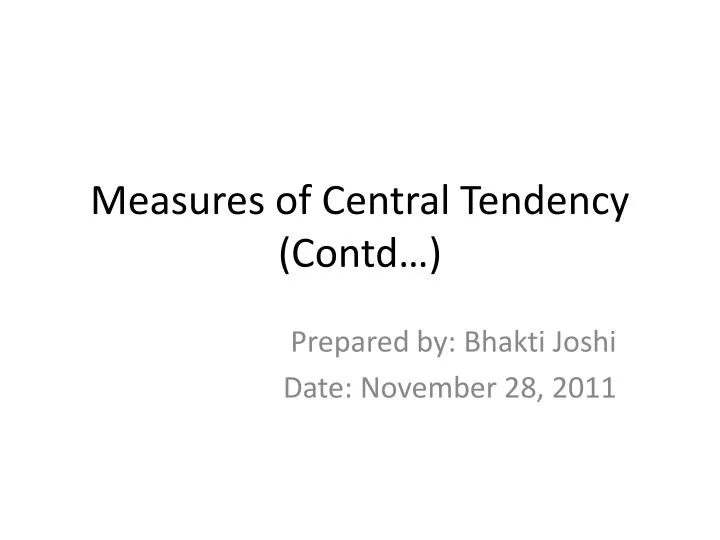 measures of central tendency contd