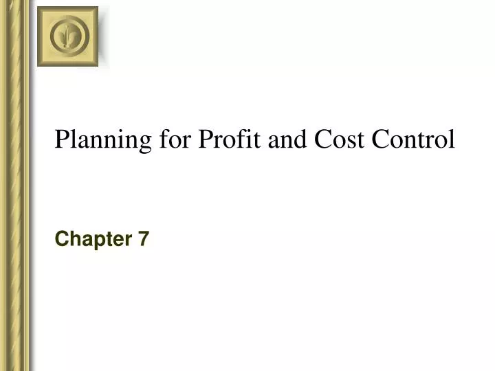 planning for profit and cost control