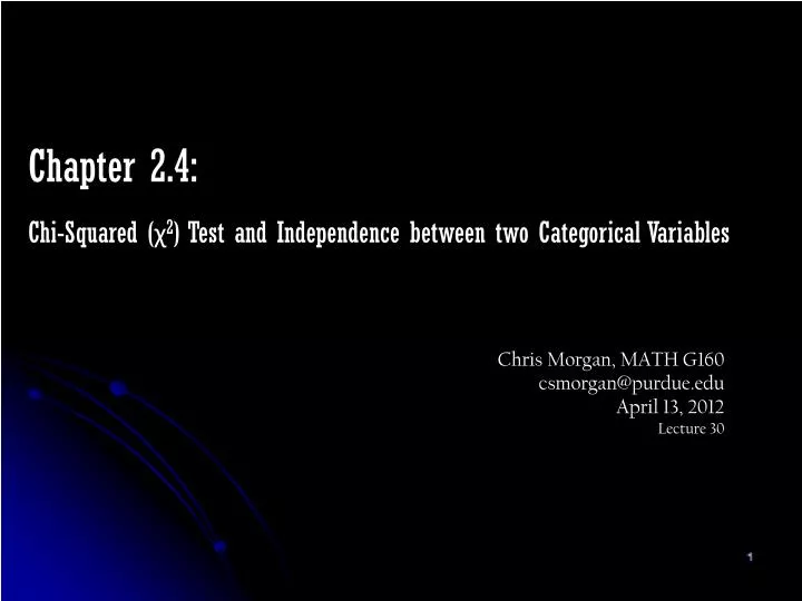 chris morgan math g160 csmorgan@purdue edu april 13 2012 lecture 30