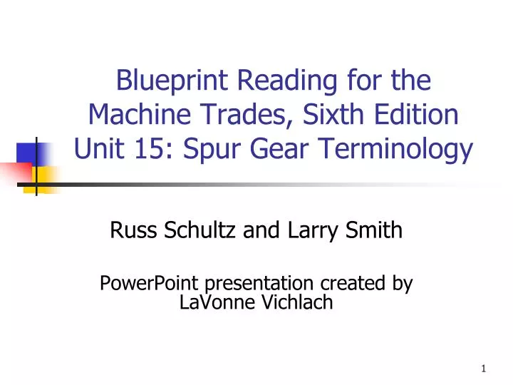 blueprint reading for the machine trades sixth edition unit 15 spur gear terminology