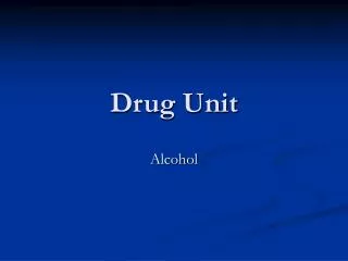 Drug Unit