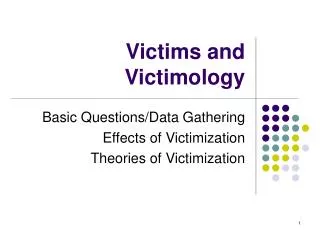 Victims and Victimology