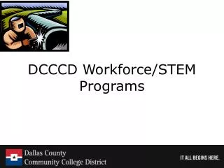 DCCCD Workforce/STEM Programs