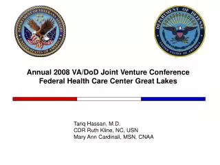 Annual 2008 VA/DoD Joint Venture Conference Federal Health Care Center Great Lakes